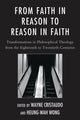 Book cover of: From Faith in Reason to Reason in Faith. By: Wayne Cristaudo