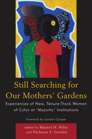Still Searching For Our Mothers' Gardens