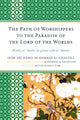 Book cover of: Path of Worshippers to the Paradise of the Lord of the Worlds
