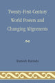 Book cover of: Twenty-First-Century World Powers and Changing Alignments. By: Ramesh N. Raizada