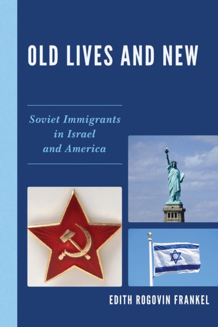 Book cover of: Old Lives and New. By: Edith Rogovin Frankel