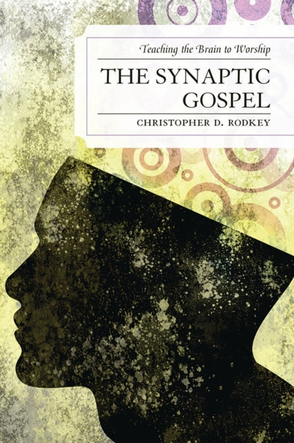 Book cover of: Synaptic Gospel