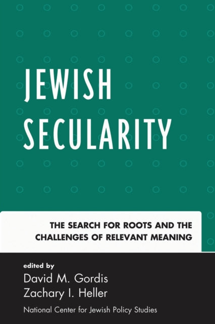 Book cover of: Jewish Secularity. By: Zachary I. Heller