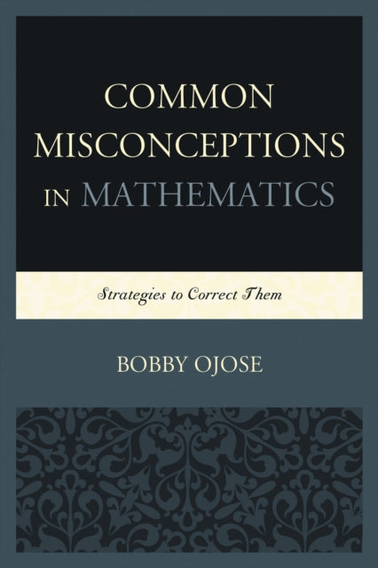 Book cover of: Common Misconceptions in Mathematics