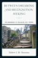 Book cover of: Between Dreaming and Recognition Seeking