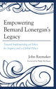Book cover of: Empowering Bernard Lonergan's Legacy. By: John Raymaker