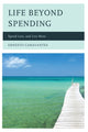 Book cover of: Life Beyond Spending