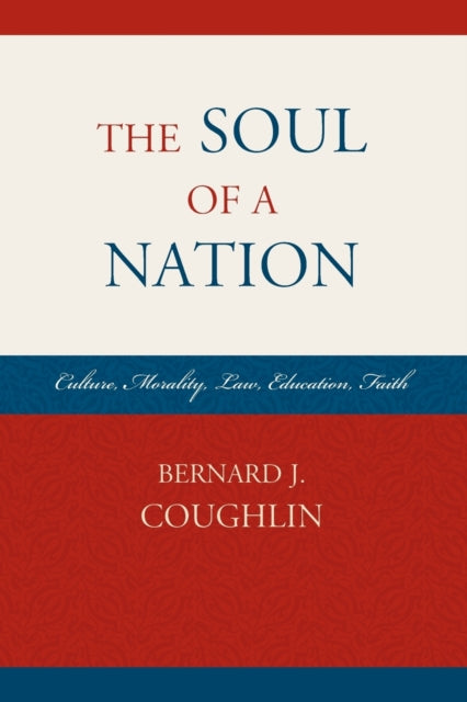 Book cover of: Soul of a Nation. By: Bernard J. Coughlin