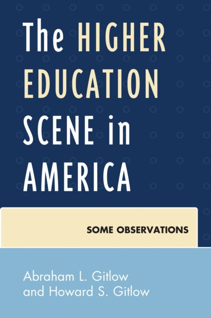 Book cover of: Higher Education Scene in America. By: Abraham Gitlow