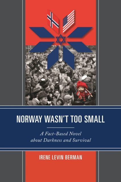 Book cover of: Norway Wasn't Too Small. By: Irene Levin Berman