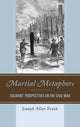Book cover of: Martial Metaphors. By: Joseph Allan Frank