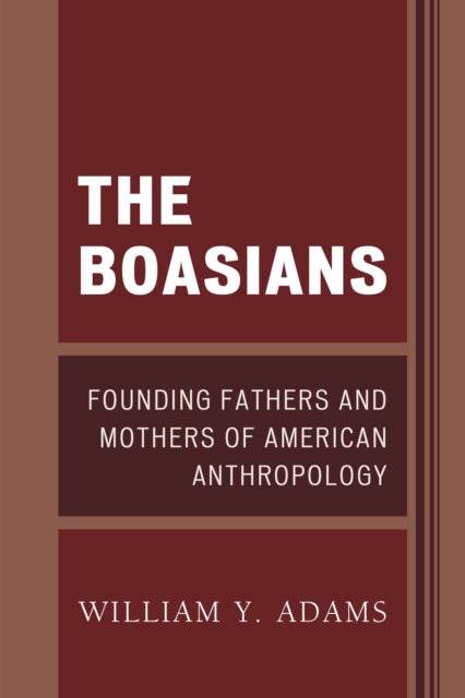 Book cover of: Boasians. By: William Y. Adams