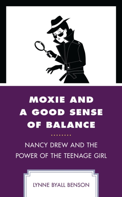 Book cover of: Moxie and a Good Sense of Balance. By: Lynne Byall Benson