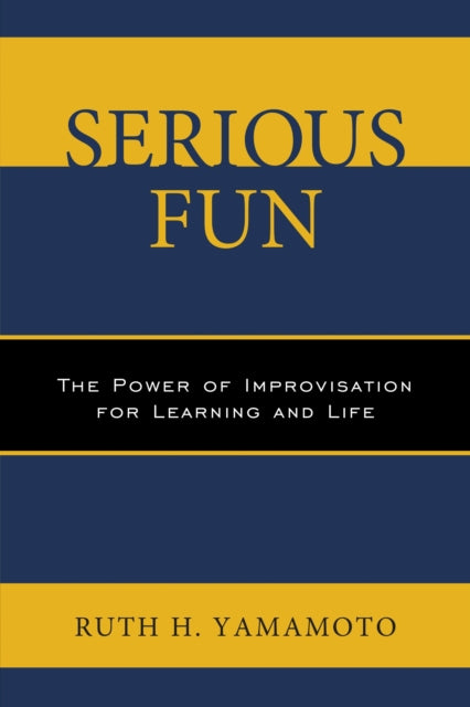 Book cover of: Serious Fun. By: Ruth Yamamoto