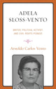 Book cover of: Adela Sloss-Vento. By: Arnoldo Carlos Vento