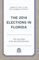 Book cover of: 2014 Elections in Florida. By: Robert E., Jr. Crew