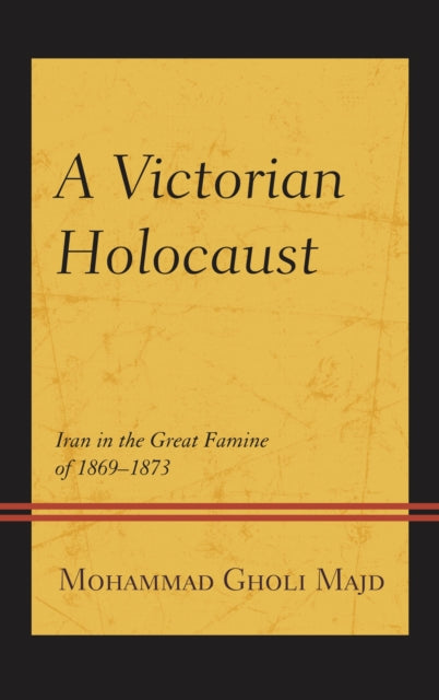 Book cover of: Victorian Holocaust. By: Mohammad Gholi Majd