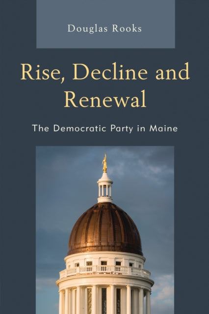 Book cover of: Rise, Decline and Renewal. By: Douglas Rooks