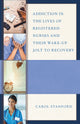 Book cover of: Addiction in the Lives of Registered Nurses and Their Wake-Up Jolt to Recovery. By: Carol Stanford