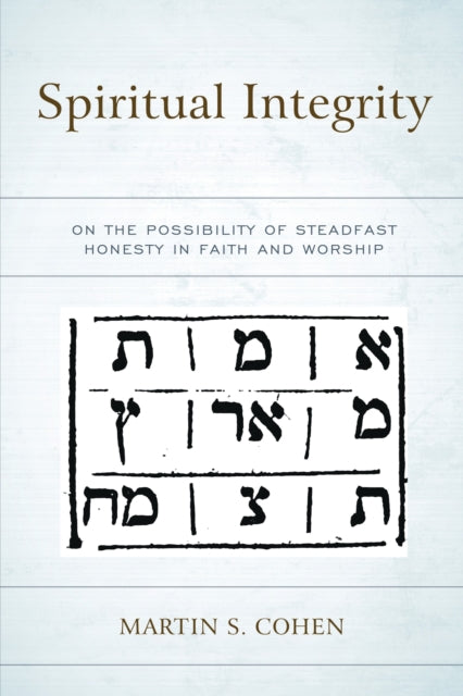 Book cover of: Spiritual Integrity. By: Martin S. Cohen