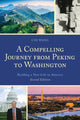 Book cover of: Compelling Journey from Peking to Washington. By: Chi Wang