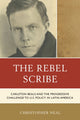 Book cover of: Rebel Scribe. By: Christopher Neal
