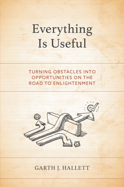 Book cover of: Everything Is Useful. By: Garth J. Hallett