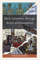 Book cover of: Black Liberation through Action and Resistance. By: Frederick V. Engram