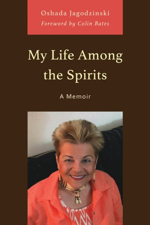My Life Among the Spirits