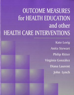 Outcome Measures for Health Education and Other Health Care Interventions