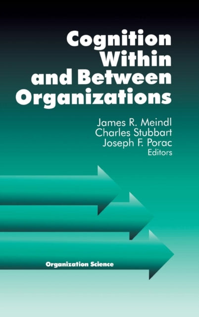 Book cover of: Cognition Within and Between Organizations