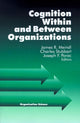 Book cover of: Cognition Within and Between Organizations