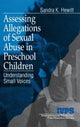 Book cover of: Assessing Allegations of Sexual Abuse in Preschool Children. By: Sandra K. Hewitt
