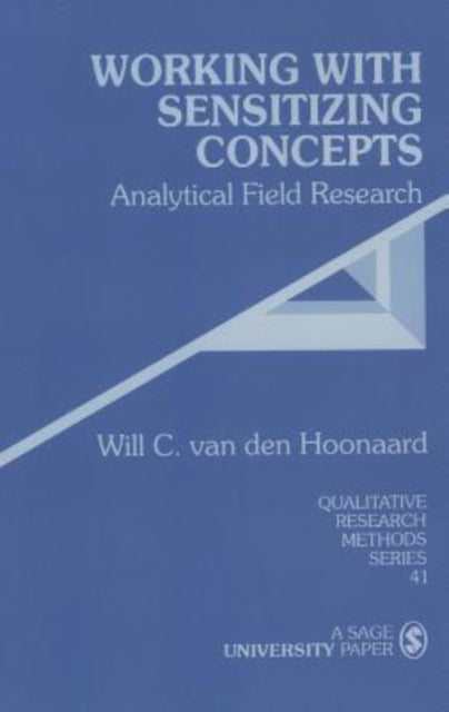 Book cover of: Working with Sensitizing Concepts. By: Will C. van den Hoonaard