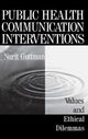 Book cover of: Public Health Communication Interventions. By: Nurit Guttman