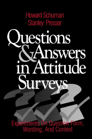 Questions and Answers in Attitude Surveys