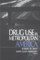Book cover of: Drug Use in Metropolitan America