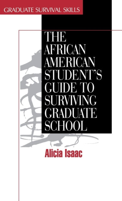 Book cover of: African American Student's Guide to Surviving Graduate School