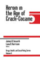 Book cover of: Heroin in the Age of Crack-Cocaine