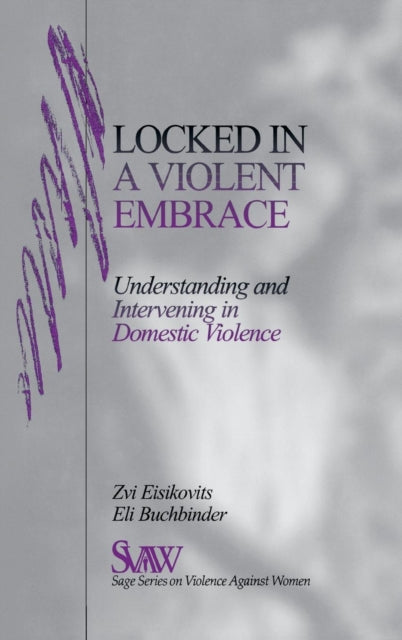 Book cover of: Locked in A Violent Embrace. By: Zvi C. Eisikovits