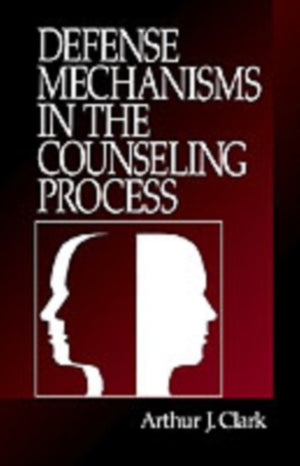 Defense Mechanisms in the Counseling Process