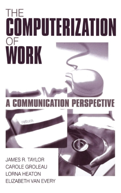 Book cover of: Computerization of Work. By: James R.  (Renwick) Taylor