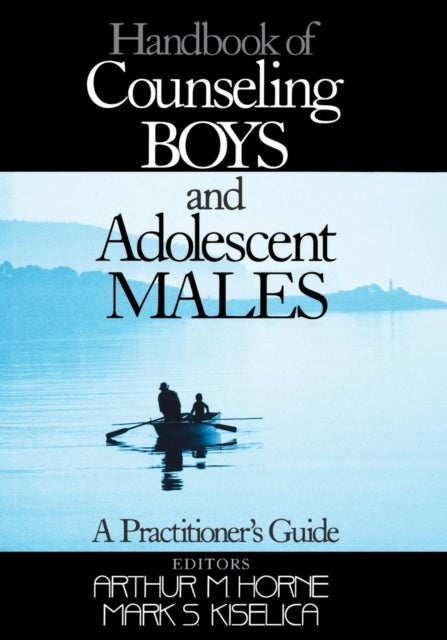 Book cover of: Handbook of Counseling Boys and Adolescent Males. By: Arthur M. Horne