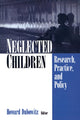 Book cover of: Neglected Children. By: Howard Dubowitz