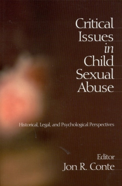 Book cover of: Critical Issues in Child Sexual Abuse. By: Jon R. Conte