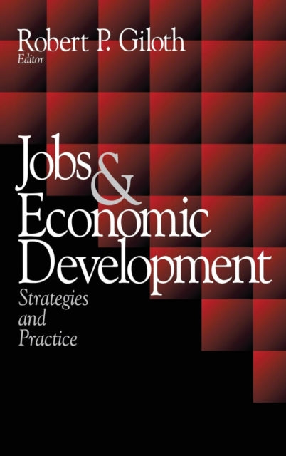 Book cover of: Jobs and Economic Development. By: Robert P. Giloth