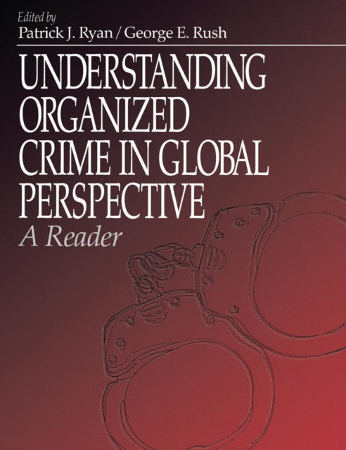 Book cover of: Understanding Organized Crime in Global Perspective
