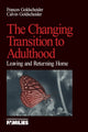 Book cover of: Changing Transition to Adulthood. By: Francis Goldscheider
