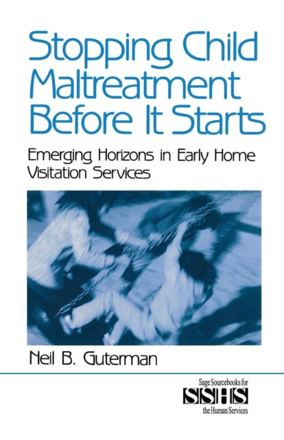 Book cover of: Stopping Child Maltreatment Before it Starts. By: Neil B. Guterman