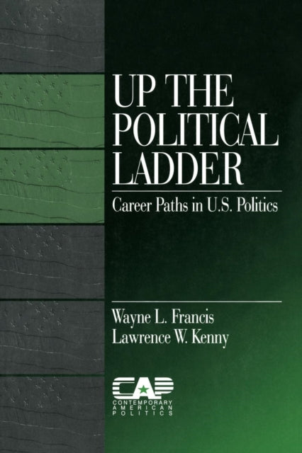 Book cover of: Up the Political Ladder. By: Wayne L. Francis